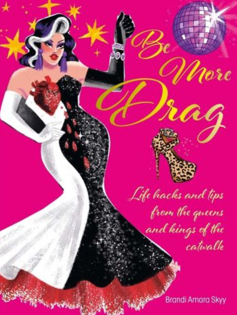 Be More Drag