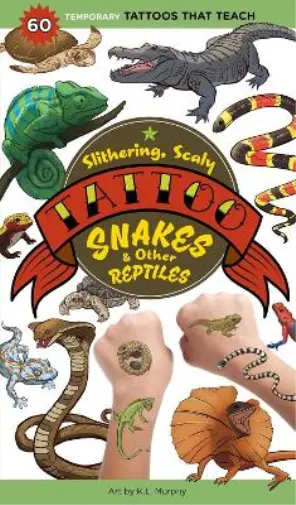 Slithering Scaly Snakes &amp; Other Reptiles Tattoo